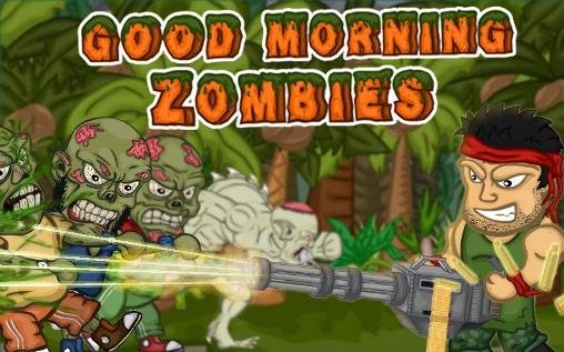 download Good morning zombies apk